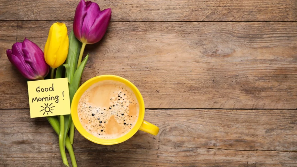 Good Morning 120 Uplifting Quotes and Messages to Brighten Your Day